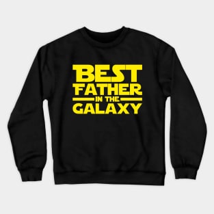 Best Father In The Galaxy Crewneck Sweatshirt